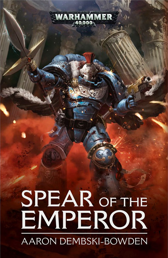 Spear of the Emperor by Aaron Dembski-Bowden