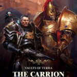 Vaults of Terra: The Carrion Throne by Chris Wraight