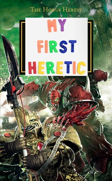 My First Heretic