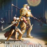 Watchers of the Throne: The Regent's Shadow by Chris Wraight