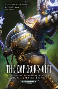 The Emperor's Gift by Aaron Dembski-Bowden