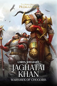 Jaghatai Khan—Warhawk of Chogoris Book Cover