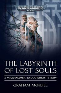 The Labyrinth of Lost Souls by Graham McNeill