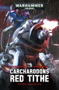 Carcharodons: Red Tithe by Robbie MacNiven