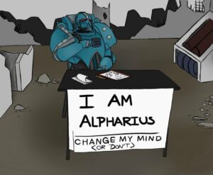 I am Alpharius change my mind meme