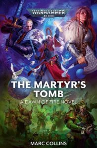 Dawn of Fire: The Martyr's Tomb by Marc Collins