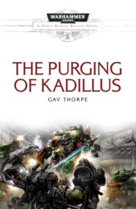 Purging of Kadillus by GAv Thorpe