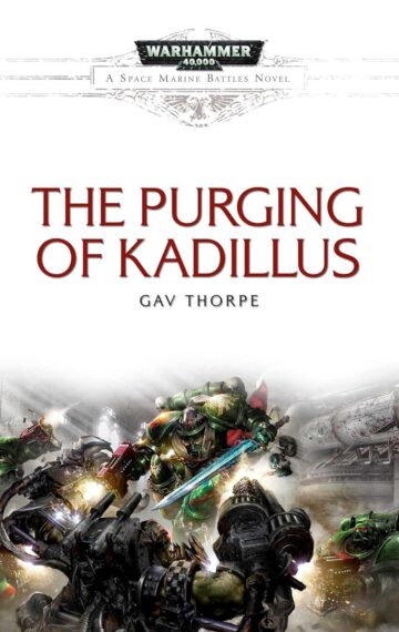 Purging of Kadillus by GAv Thorpe