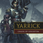 Yarrick: Chains of Golgotha by David Annandale