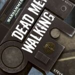 Dead Men Walking by Steve Lyons