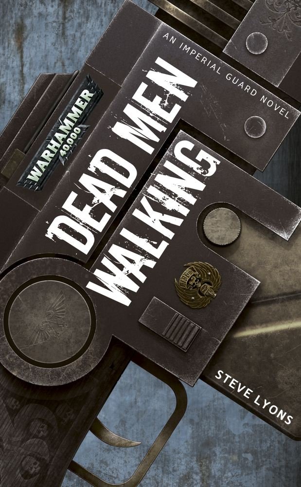 Dead Men Walking by Steve Lyons