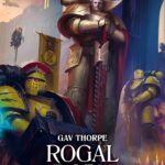 Rogal Dorn: The Emperor's Crusader by Gav Thorpe