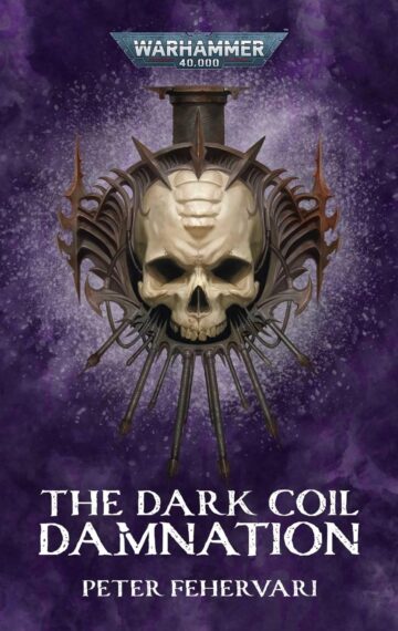 Dark Coil: Damnation omnibus by Peter Fehervari