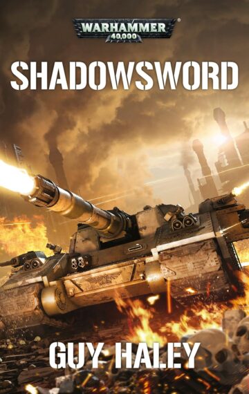 Shadowsword by Guy Haley